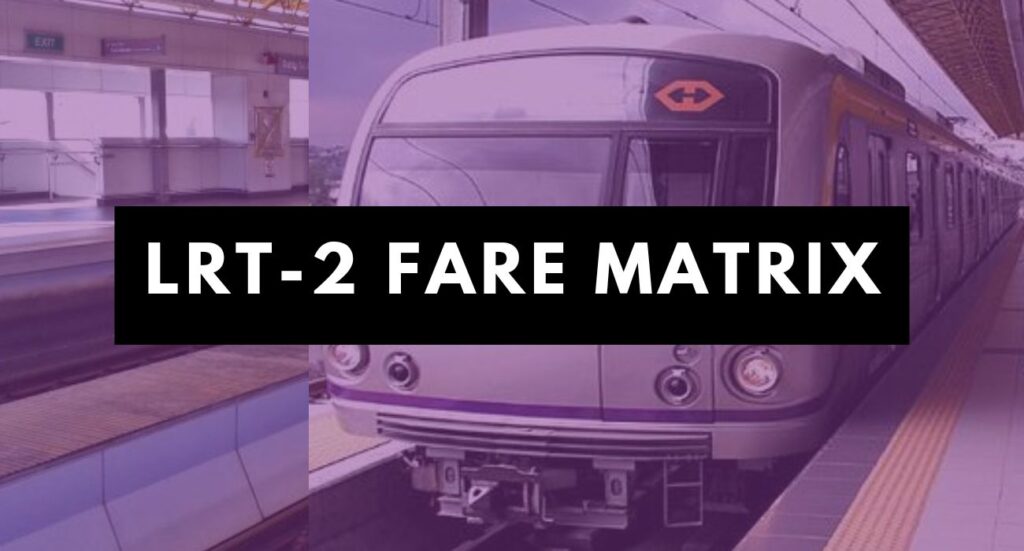 LRT 2 Fare Matrix