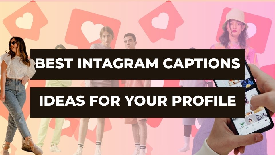 Intagram Captions Ideas