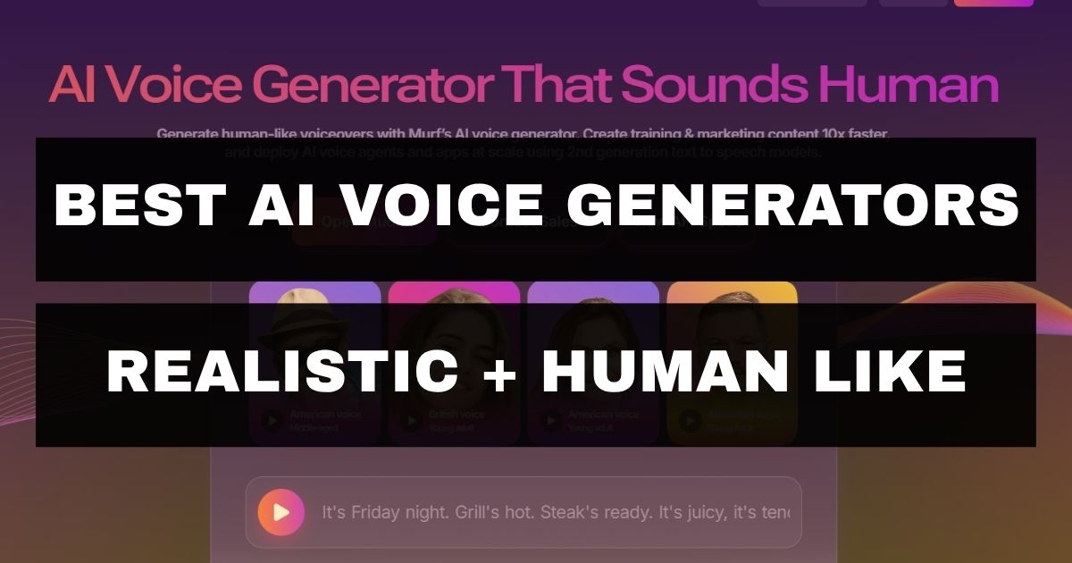 best ai voice generators realistic and human like
